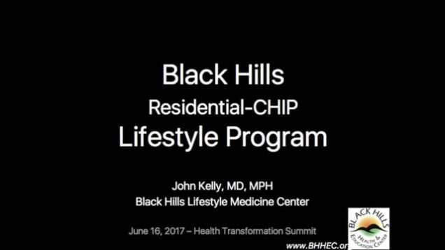 Black Hills Residential CHIP Lifestyle Program – John Kelly, MD, MPH, FACLM