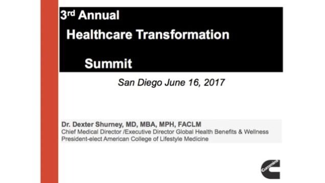 Healthcare Transformation Summit presentation, Dr. Dexter Shurney, MD, MBA, MPH, FACLM