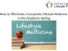 How to Effectively Incorporate Lifestyle Medicine in the Academic Setting