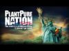 PlantPure Nation – The Official FREE YouTube Release