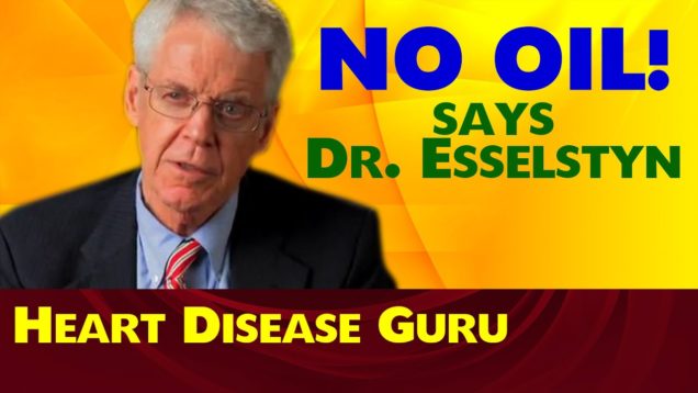 No Oil — Not Even Olive Oil! – Caldwell Esselstyn MD