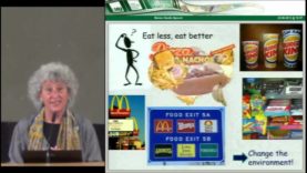 Marion Nestle: “Politics in Action: The Environment of Food Choice”